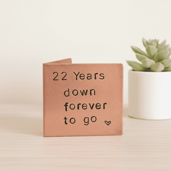 22nd Anniversary Gift 22 Years Down Forever To Go Copper Card