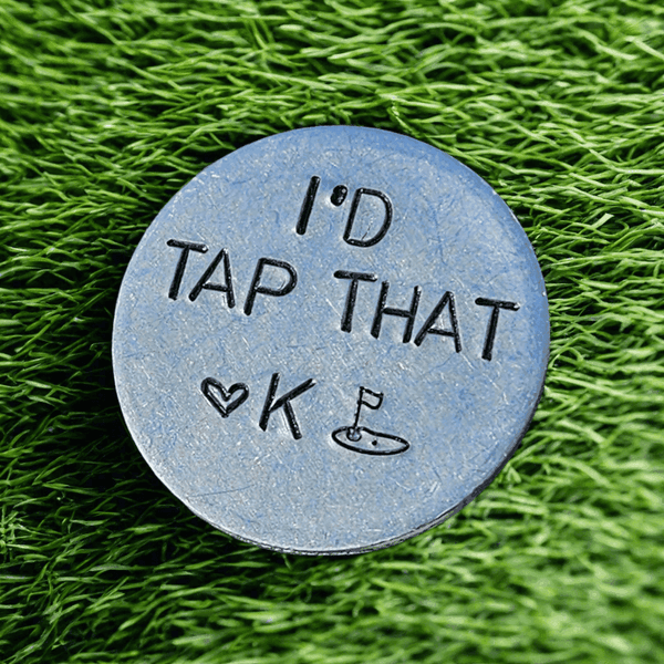 I'd Tap That Funny Golf Ball Marker 