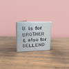 Christmas Birthday Stocking Filler Joke Personalised Christmas CardB Is For BROTHER