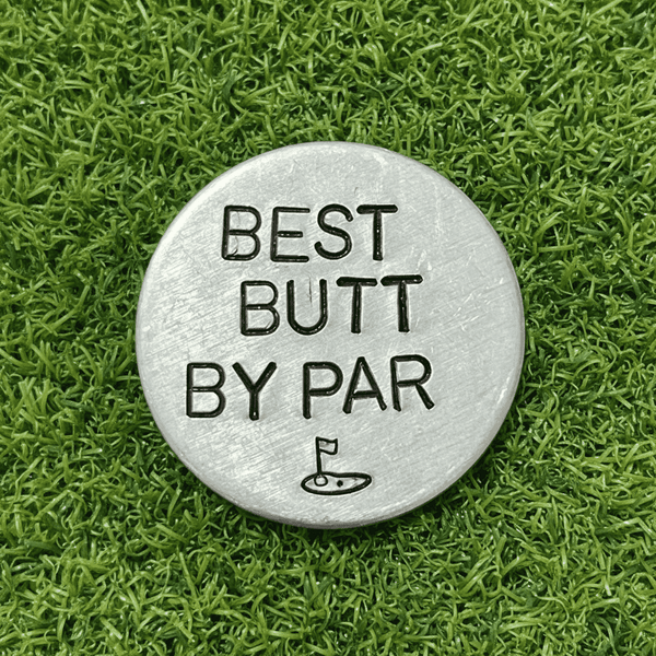 Best BUTT By Par Golf Ball Marker Golfing Gift Birthday Valentines Day Anniversary Funny Bum