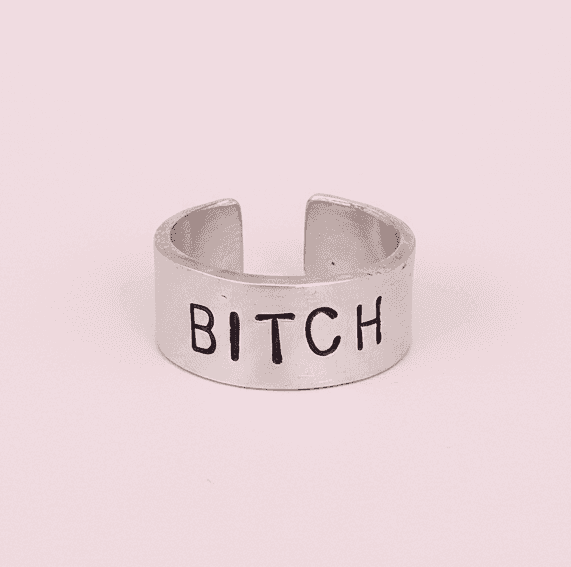 Bitch Ring