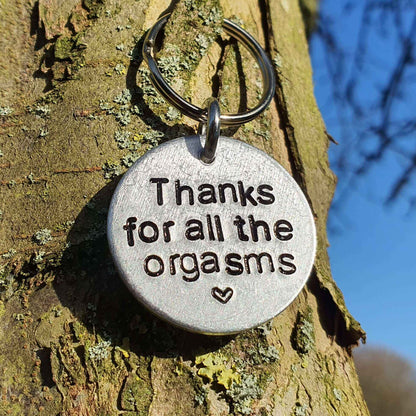 Thanks For All The Orgasms Funny Birthday Keychain Keyring
