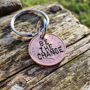 Be The Change Keychain Lucky Penny Keyring