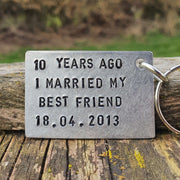 10 Years Ago I Married My Best Friend Keychain 10th Wedding Anniversary Gifts Aluminium Keyring