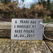 6 Years Ago I Married My Best Friend 6th Wedding Anniversary Gifts For Him Her Men Personalised Iron Keyring