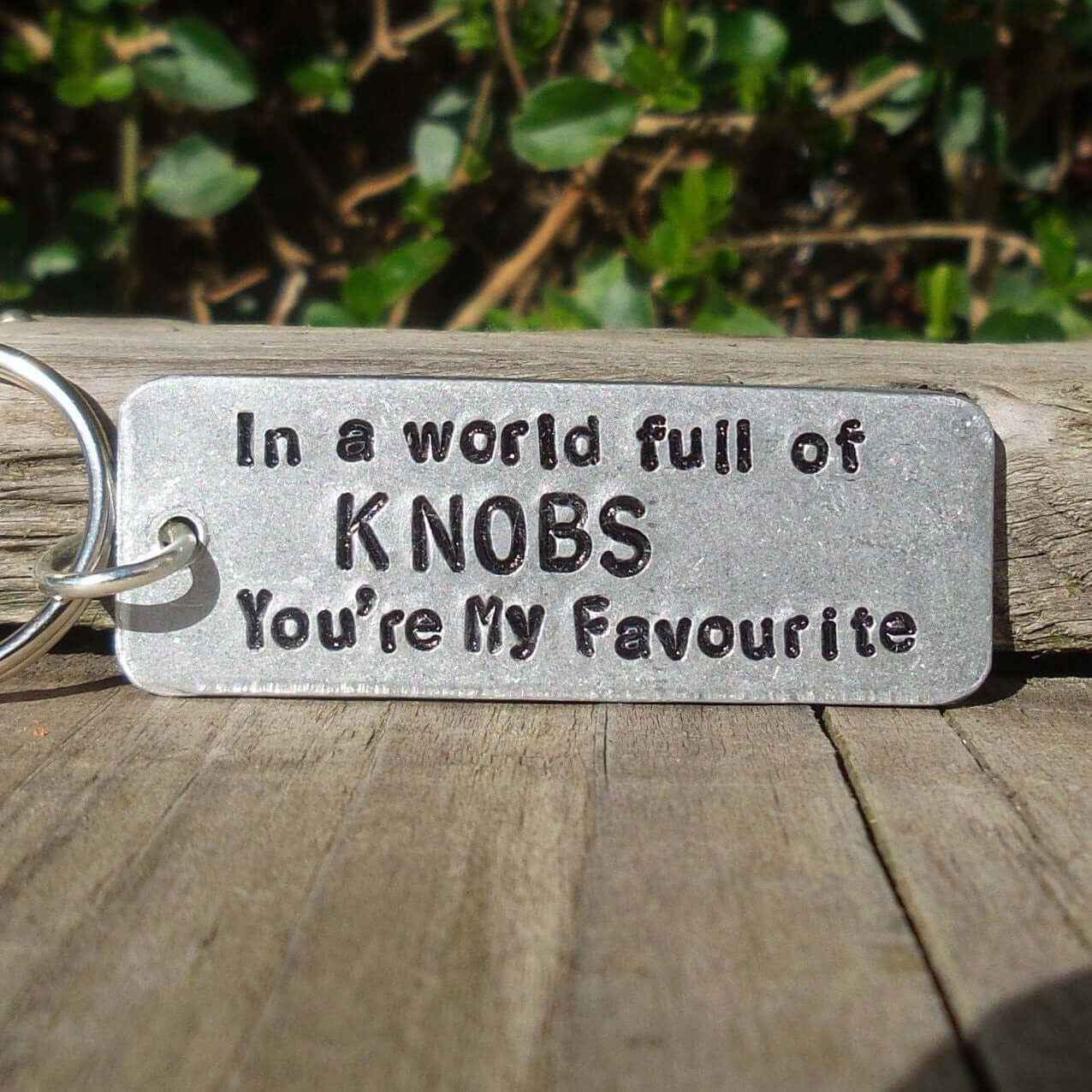 Hand Stamped Personalised Keychain Keyring Anniversary Gifts In A World Full of KNOBS You're My FAVOURITE Funny Gifts Keychain