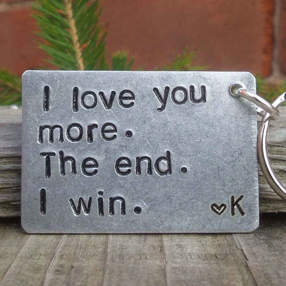 Hand Stamped Personalised Keychain Keyring Anniversary GiftsI Love You More The End I Win