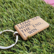 I love you more the end i win keyring keychain