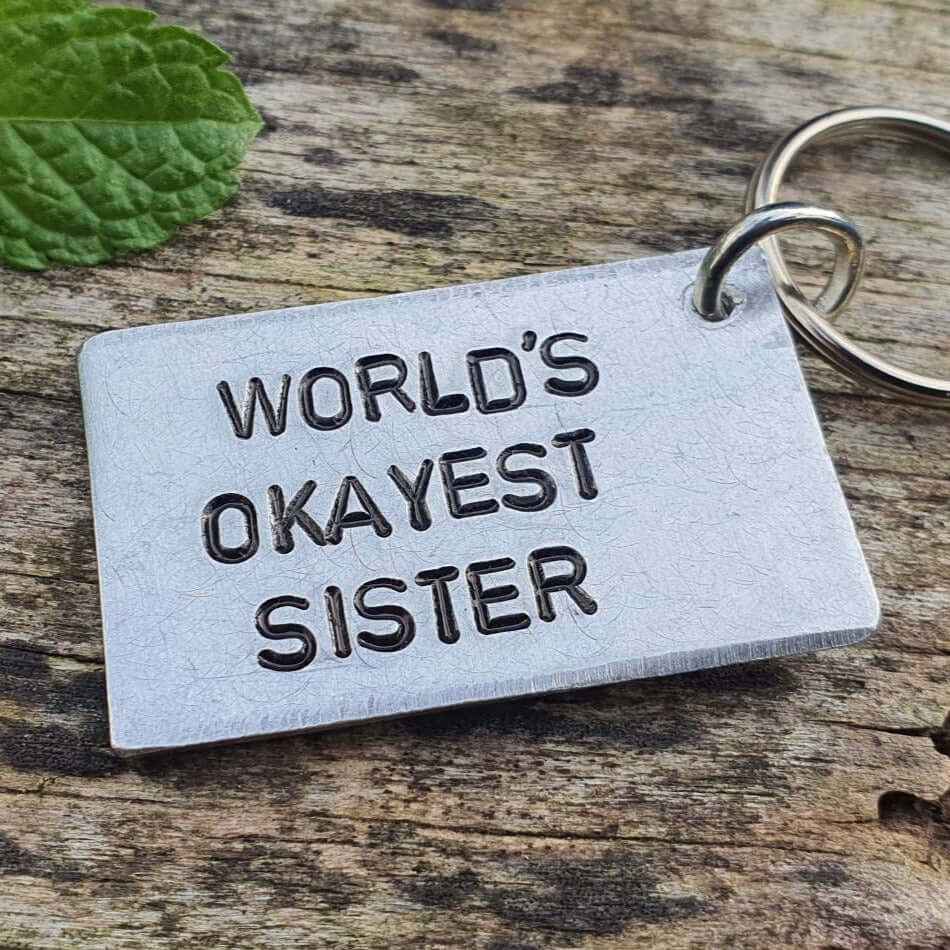 World's Okayest Sister Funny Gifts For Her Sis Best Birthday Keychain