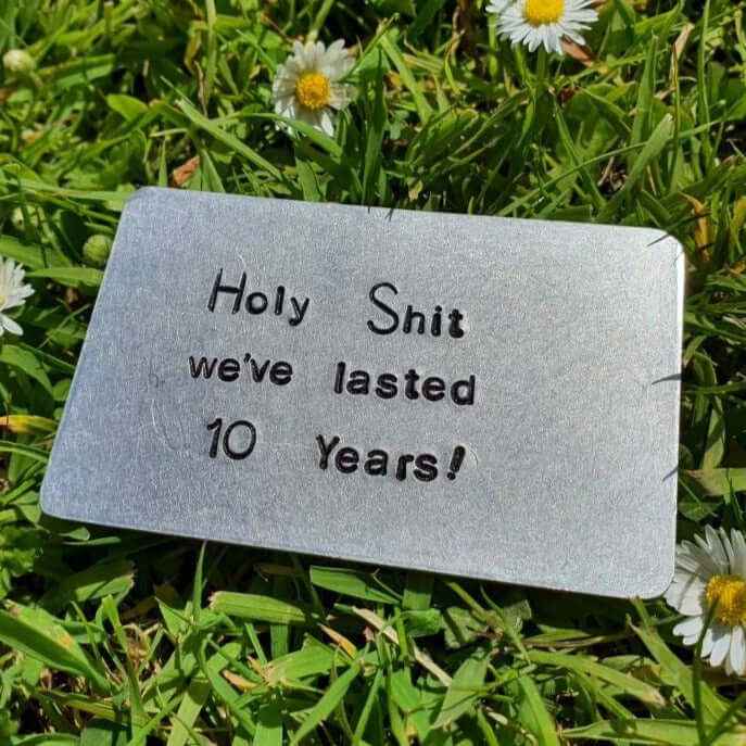 10th Wedding Anniversary Gifts Aluminium and Tin Gift Holy Shit We've Lasted