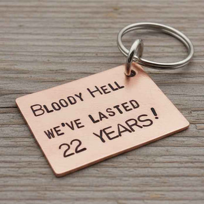 22nd Wedding Anniversary Gifts Copper Anniversary Gift 22nd Anniversary Bloody Hell We've Lasted 22 Years Keychain Funny